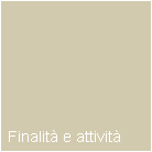 Finalit e attivit